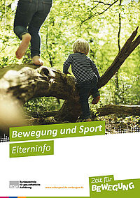 Titelbild der Broschüre "Bewegung und Sport - Elterninfo" Titelbild der Broschüre "Bewegung und Sport - Elterninfo"