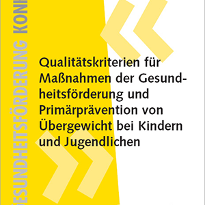 Öffnet einen externen Link zum Bestellen des Fachheftes "Qualitätskriterien für Maßnahmen der Gesundheitsförderung und Primärprävention von Übergewicht bei Kindern und Jugendlichen" auf der Website des BIÖG in einem neuen Fenster Coverbild für die Broschüre: Gesundheitsförderung KONKRET