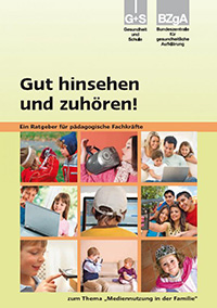 Titelbild des Ratgebers "Gut hinsehen und zuhören! – Ratgeber für pädagogische Fachkräfte" Titelbild des Ratgebers "Gut hinsehen und zuhören! – Ratgeber für pädagogische Fachkräfte"