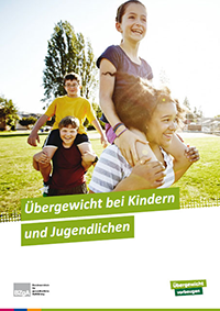 Übergewicht bei Kindern und Jugendlichen Titelseite der Broschüre "Übergewicht bei Kindern und Jugendlichen"
